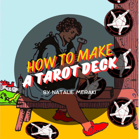 How to Make a Tarot Deck